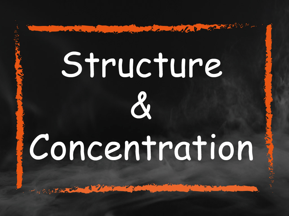 Structure & Concentration